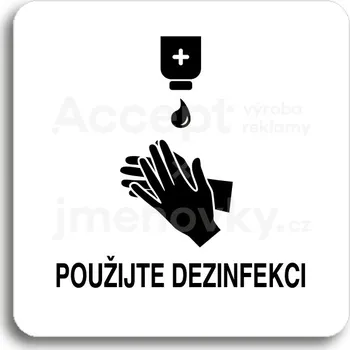 Informační tabulka Bílý piktogram "použijte dezinfekci III" s černým textem bez rámečku - 80 x 80 mm