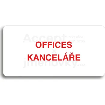 Informační tabulka Bílý piktogram "OFFICES - KANCELÁŘE" s červeným textem bez rámečku -
