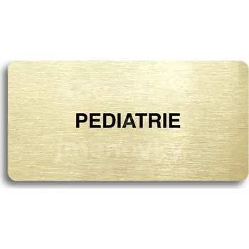 Informační tabulka Zlatý piktogram "PEDIATRIE" s černým textem bez rámečku - 160 x 80 mm