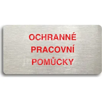 Informační tabulka Stříbrný&nbsp;piktogram "OCHRANNÉ PRACOVNÍ POMŮCKY" s červeným textem bez rámečku&nbsp;-