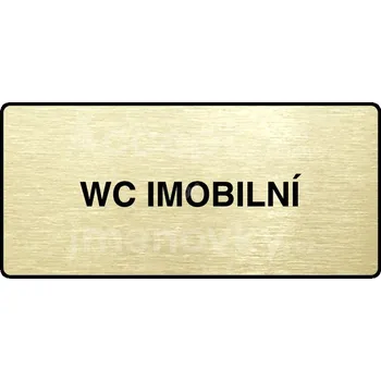 Informační tabulka Zlatý piktogram "WC IMOBILNÍ" s černým&nbsp;textem a rámečkem&nbsp;-