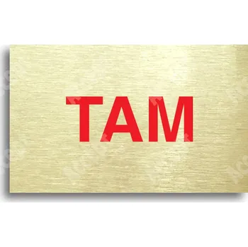 Informační tabulka Zlatý piktogram "SEM - TAM - typ 12" s červeným textem bez rámečku - 80 x 50 mm