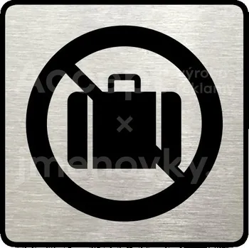 Informační tabulka Stříbrný piktogram "zákaz vstupu se zavazadlem" s černým&nbsp;textem a rámečkem&nbsp;-