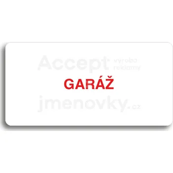 Informační tabulka Bílý piktogram "GARÁŽ" s červeným textem bez rámečku&nbsp;-