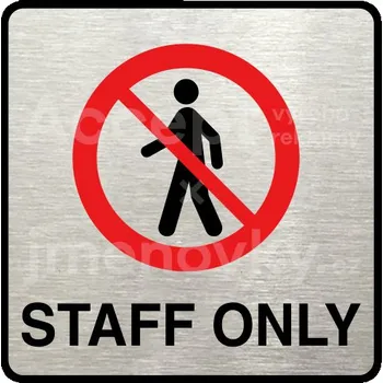 Informační tabulka Stříbrný piktogram "staff only III" s červeným textem a rámečkem -
