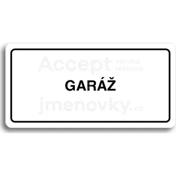 Značení Bílý piktogram "GARÁŽ" s černým textem a rámečkem&nbsp;-