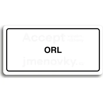 Značení Bílý piktogram "ORL" s černým textem a rámečkem&nbsp;-