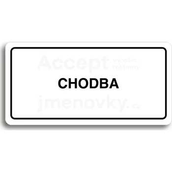 Informační tabulka Bílý piktogram "CHODBA" s černým textem a rámečkem&nbsp;-