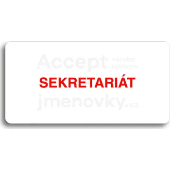 Informační tabulka Bílý piktogram "SEKRETARIÁT" s červeným textem bez rámečku&nbsp;-
