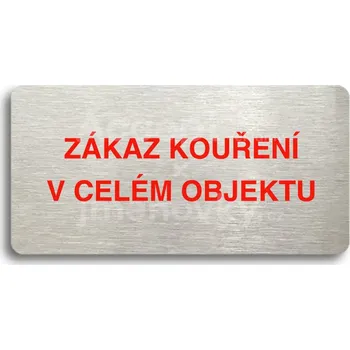 Informační tabulka Stříbrný&nbsp;piktogram "ZÁKAZ KOUŘENÍ V CELÉM OBJEKTU" s červeným textem bez rámečku&nbsp;-