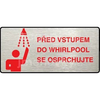 Informační tabulka Stříbrný&nbsp;piktogram "PŘED VSTUPEM DO WHIRLPOOL SE OSPRCHUJTE" s červeným textem a rámečkem&nbsp;-