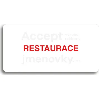 Informační tabulka Bílý piktogram "RESTAURACE" s červeným textem bez rámečku&nbsp;-