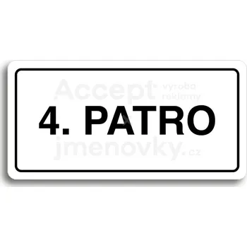 Značení Bílý piktogram "4. PATRO" s černým textem a rámečkem&nbsp;-