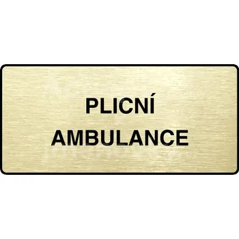 Značení Zlatý piktogram "PLICNÍ AMBULANCE" s černým&nbsp;textem a rámečkem&nbsp;-