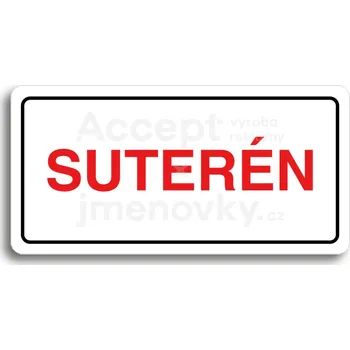 Informační tabulka Bílý piktogram "SUTERÉN" s červeným textem a rámečkem&nbsp;-