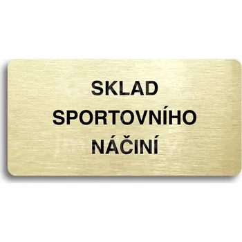 Informační tabulka Zlatý piktogram "SKLAD SPORTOVNÍHO NÁČINÍ" s černým&nbsp;textem bez rámečku&nbsp;-