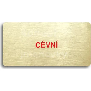 Informační tabulka Zlatý&nbsp;piktogram "CÉVNÍ" s červeným textem bez rámečku&nbsp;-