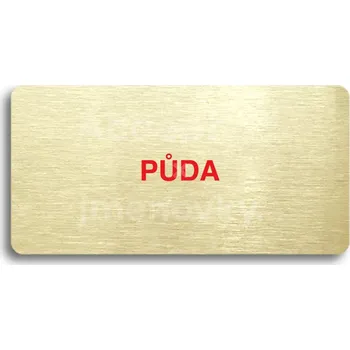 Informační tabulka Zlatý piktogram "PŮDA" s červeným textem bez rámečku -