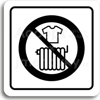 Informační tabulka Bílý piktogram "zákaz sušení prádla" s černým textem a rámečkem&nbsp;-