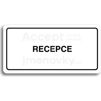 Informační tabulka Bílý piktogram "RECEPCE" s černým textem a rámečkem&nbsp;-