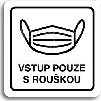 Informační tabulka Bílý piktogram "vstup pouze s rouškou IV" s černým textem a rámečkem&nbsp;-