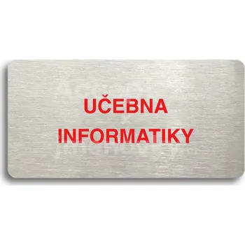 Informační tabulka Stříbrný&nbsp;piktogram "UČEBNA INFORMATIKY" s červeným textem bez rámečku&nbsp;-