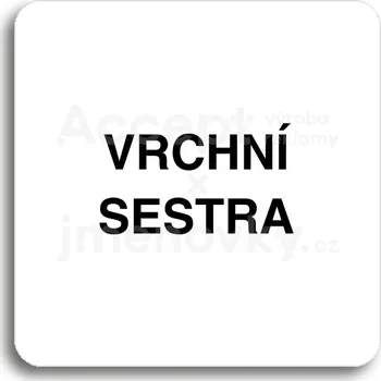 Informační tabulka Bílý piktogram "vrchní sestra" s černým textem bez rámečku - 80 x 80 mm