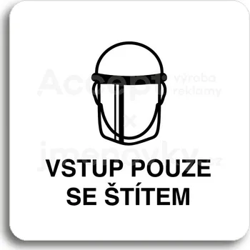 Značení Bílý piktogram "vstup pouze se štítem V" s černým textem bez rámečku -