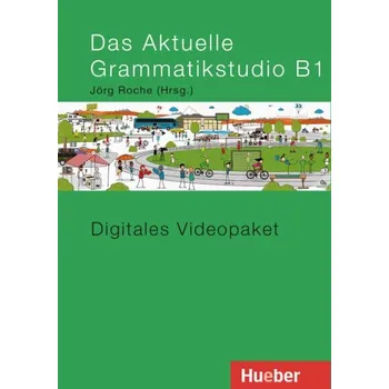 Německý jazyk Das Aktuelle Grammatikstudio B1