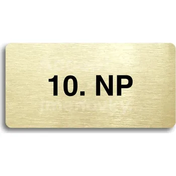 Informační tabulka Zlatý piktogram "10. NP" s černým&nbsp;textem bez rámečku&nbsp;-