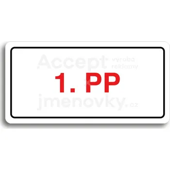 Informační tabulka Bílý piktogram "1. PP" s červeným textem a rámečkem -