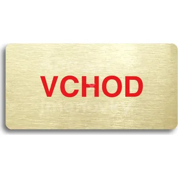 Informační tabulka Zlatý&nbsp;piktogram "VCHOD" s červeným textem bez rámečku&nbsp;-