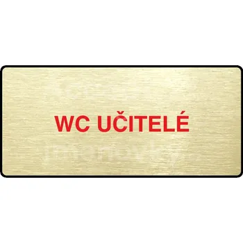 Informační tabulka Zlatý piktogram "WC UČITELÉ" s červeným textem a rámečkem -