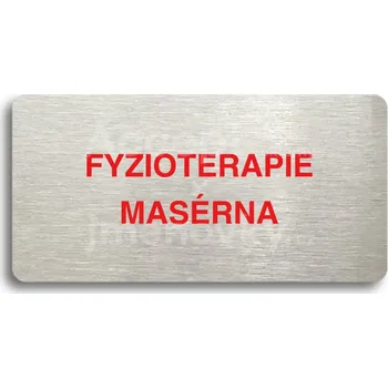 Informační tabulka Stříbrný&nbsp;piktogram "FYZIOTERAPIE - MASÉRNA" s červeným textem bez rámečku&nbsp;-