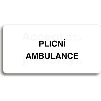Značení Bílý piktogram "PLICNÍ AMBULANCE" s černým textem bez rámečku&nbsp;-