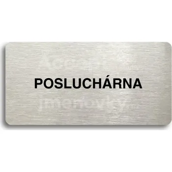 Značení Stříbrný piktogram "POSLUCHÁRNA" s černým&nbsp;textem bez rámečku -
