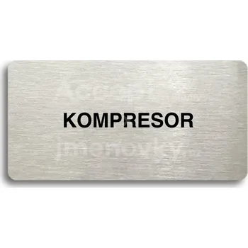 Značení Stříbrný piktogram "KOMPRESOR" s černým&nbsp;textem bez rámečku -