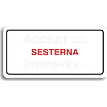 Informační tabulka Bílý piktogram "SESTERNA" s červeným textem a rámečkem&nbsp;-