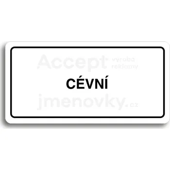 Značení Bílý piktogram "CÉVNÍ" s černým textem a rámečkem -