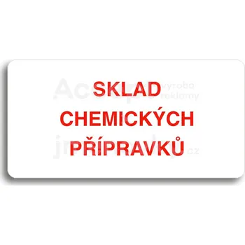 Informační tabulka Bílý piktogram "SKLAD CHEMICKÝCH PŘÍPRAVKŮ" s červeným textem bez rámečku -