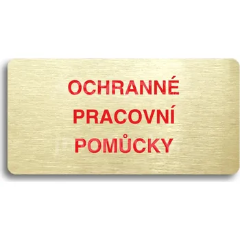 Informační tabulka Zlatý&nbsp;piktogram "OCHRANNÉ PRACOVNÍ POMŮCKY" s červeným textem bez rámečku&nbsp;-