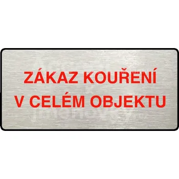 Značení Stříbrný piktogram "ZÁKAZ KOUŘENÍ V CELÉM OBJEKTU" s červeným textem a rámečkem -