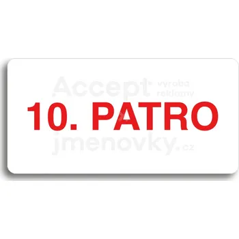 Informační tabulka Bílý piktogram "10. PATRO" s červeným textem bez rámečku&nbsp;-