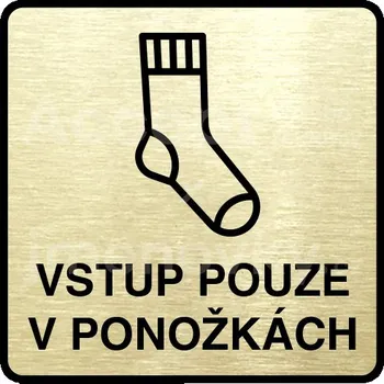 Informační tabulka Zlatý piktogram "vstup pouze v ponožkách" s černým textem a rámečkem - 80 x 80 mm