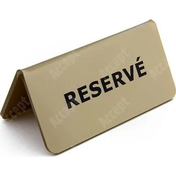 Jmenovka na stůl Akrylátový stojánek "RESERVÉ" (115x60mm) - zlatý stojánek