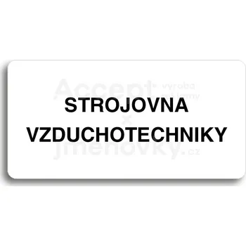 Informační tabulka Bílý piktogram "STROJOVNA VZDUCHOTECHNIKY" s černým textem bez rámečku&nbsp;-