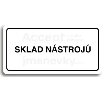 Informační tabulka Bílý piktogram "SKLAD NÁSTROJŮ" s černým textem a rámečkem&nbsp;-