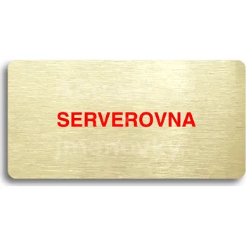 Informační tabulka Zlatý&nbsp;piktogram "SERVEROVNA" s červeným textem bez rámečku&nbsp;-