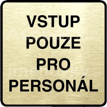 Informační tabulka Zlatý piktogram "vstup pouze pro personál" s černým textem a rámečkem - 80 x 80 mm