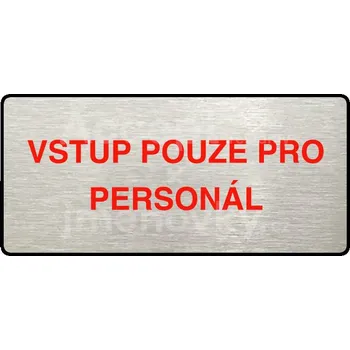 Informační tabulka Stříbrný&nbsp;piktogram "VSTUP POUZE PRO PERSONÁL" s červeným textem a rámečkem&nbsp;-